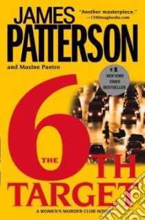 The 6th Target libro in lingua di Patterson James, Paetro Maxine
