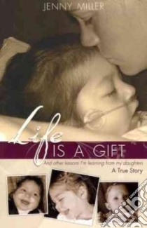 Life Is a Gift libro in lingua di Fisher Bob, Fisher Judy