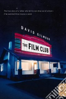 The Film Club libro in lingua di Gilmour David