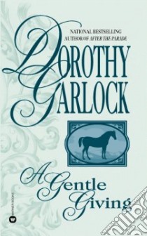 A Gentle Giving libro in lingua di Garlock Dorothy