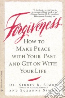 Forgiveness libro in lingua di Simon Sidney B., Simon Suzanne