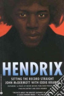 Hendrix libro in lingua di McDermott John, Kramer Eddie, Lewisohn Mark