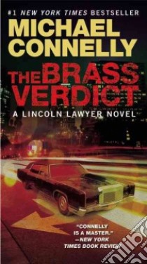 The Brass Verdict libro in lingua di Connelly Michael