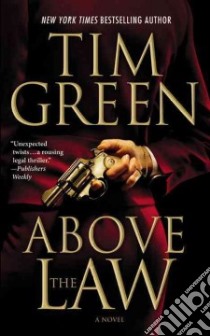 Above the Law libro in lingua di Green Tim