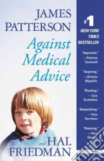 Against Medical Advice libro in lingua di Patterson James, Friedman Hal