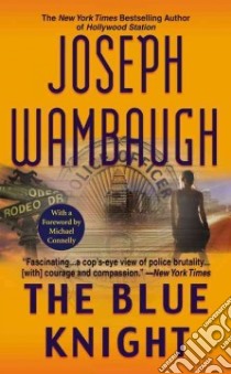 The Blue Knight libro in lingua di Wambaugh Joseph, Connelly Michael (FRW)