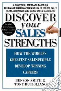 Discover Your Sales Strengths libro in lingua di Smith Benson, Rutigliano Tony