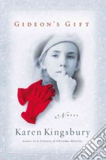 Gideon's Gift libro in lingua di Kingsbury Karen