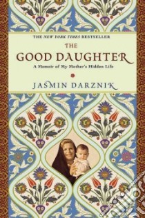 The Good Daughter libro in lingua di Darznik Jasmin