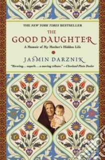 The Good Daughter libro in lingua di Darznik Jasmin