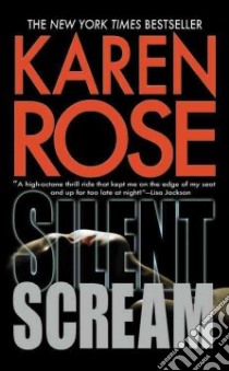 Silent Scream libro in lingua di Rose Karen