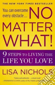 No Matter What! libro in lingua di Nichols Lisa