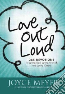 Love Out Loud libro in lingua di Meyer Joyce