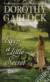 Keep a Little Secret libro in lingua di Garlock Dorothy