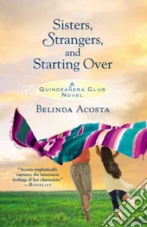 Sisters, Strangers, and Starting Over libro in lingua di Acosta Belinda