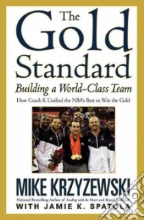 The Gold Standard libro in lingua di Krzyzewski Mike, Spatola Jamie K. (CON)