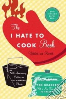 The I Hate to Cook Book libro in lingua di Bracken Peg, Bracken Jo (FRW), Knight Hilary (ILT)