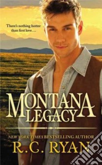 Montana Legacy libro in lingua di Ryan R. C.