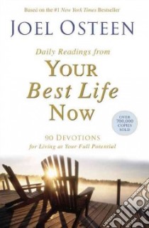 Daily Readings from Your Best Life Now libro in lingua di Osteen Joel
