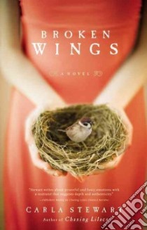 Broken Wings libro in lingua di Stewart Carla