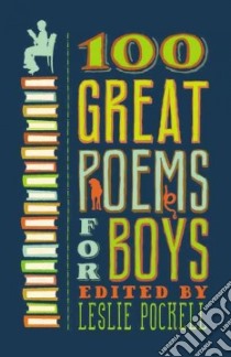 100 Great Poems for Boys libro in lingua di Pockell Leslie (EDT)