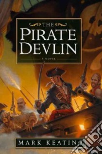 The Pirate Devlin libro in lingua di Keating Mark