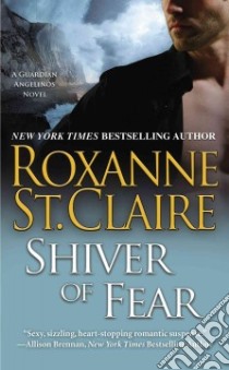 Shiver of Fear libro in lingua di St. Claire Roxanne