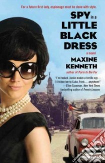 Spy in a Little Black Dress libro in lingua di Kenneth Maxine