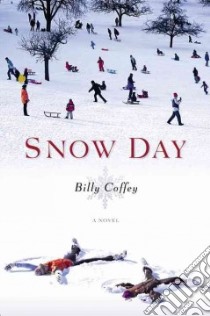 Snow Day libro in lingua di Coffey Billy
