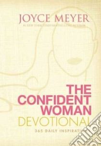 The Confident Woman Devotional libro in lingua di Meyer Joyce