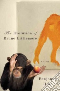 The Evolution of Bruno Littlemore libro in lingua di Hale Benjamin