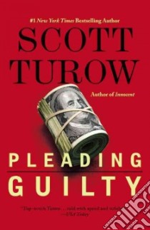 Pleading Guilty libro in lingua di Turow Scott