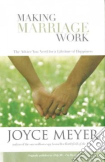 Making Marriage Work libro in lingua di Meyer Joyce