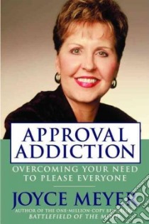 Approval Addiction libro in lingua di Meyer Joyce