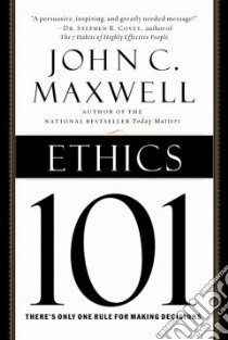 Ethics 101 libro in lingua di Maxwell John C.