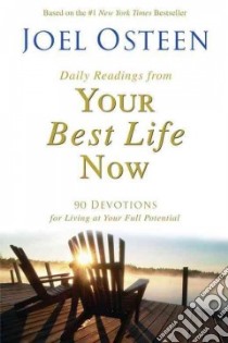 Daily Readings From Your Best Life Now libro in lingua di Osteen Joel