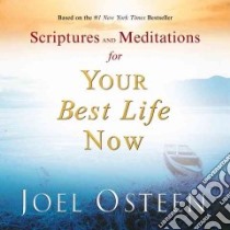 Scriptures And Meditations for Your Best Life Now libro in lingua di Osteen Joel
