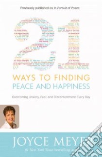 21 Ways to Finding Peace and Happiness libro in lingua di Meyer Joyce