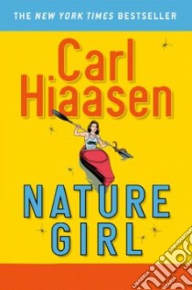 Nature Girl libro in lingua di Hiaasen Carl