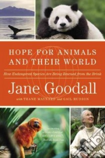 Hope for Animals and Their World libro in lingua di Goodall Jane, Maynard Thane (CON), Hudson Gail (CON)