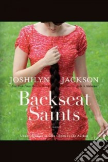 Backseat Saints libro in lingua di Jackson Joshilyn