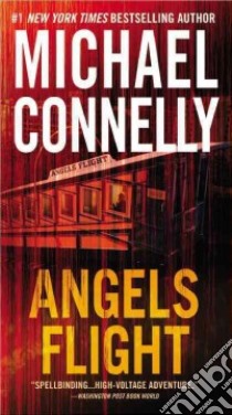 Angels Flight libro in lingua di Connelly Michael