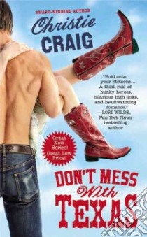Don't Mess With Texas libro in lingua di Craig Christie