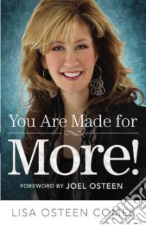 You are Made for More! libro in lingua di Comes Lisa Osteen, Osteen Joel (FRW)