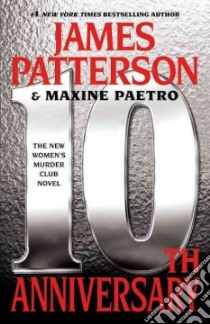 10th Anniversary libro in lingua di Patterson James, Paetro Maxine