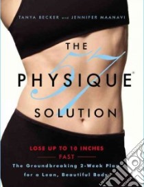 The Physique 57 Solution libro in lingua di Becker Tanya, Maanavi Jennifer