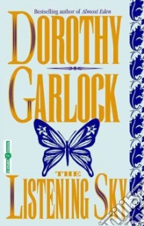 The Listening Sky libro in lingua di Garlock Dorothy