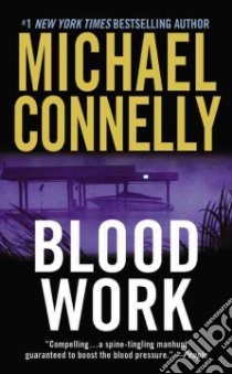 Blood Work libro in lingua di Connelly Michael