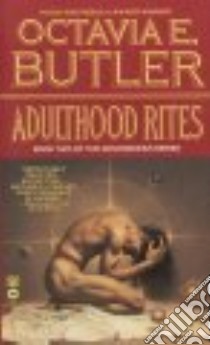 Adulthood Rites libro in lingua di Butler Octavia E.