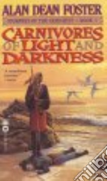 Carnivores of Light and Darkness libro in lingua di Foster Alan Dean